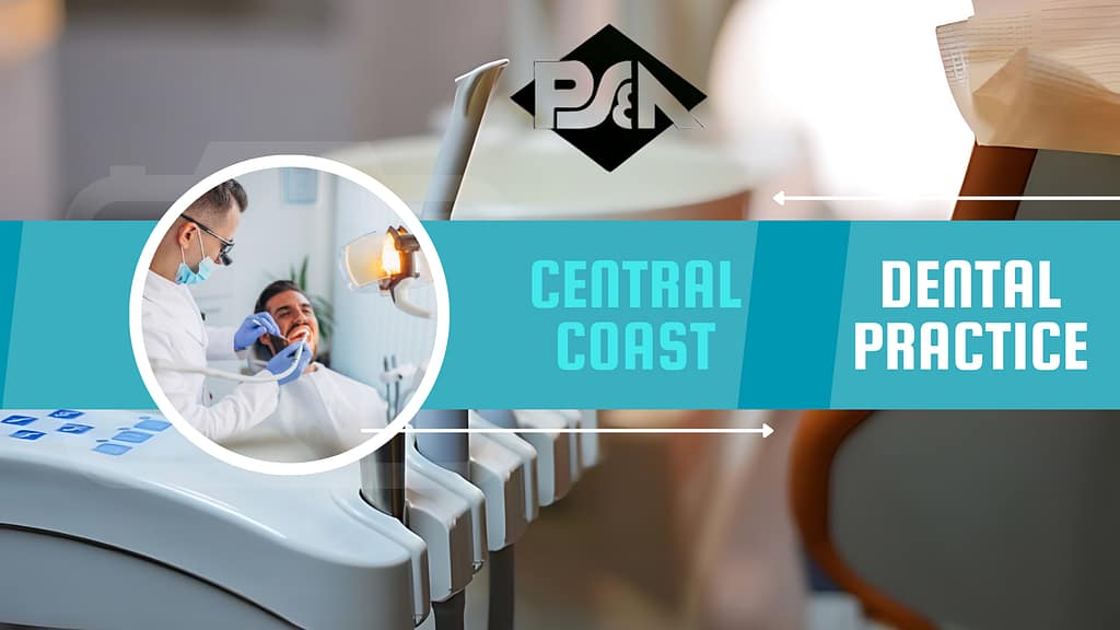 Dental Practice for sale near Central Coast - Lou Bermudez - Practice Sales and Appraisals