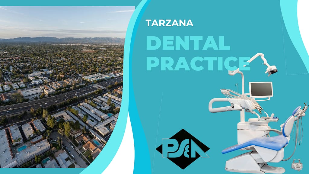Dental Practice for sale near Tarzana - Lou Bermudez - Practice Sales and Appraisals