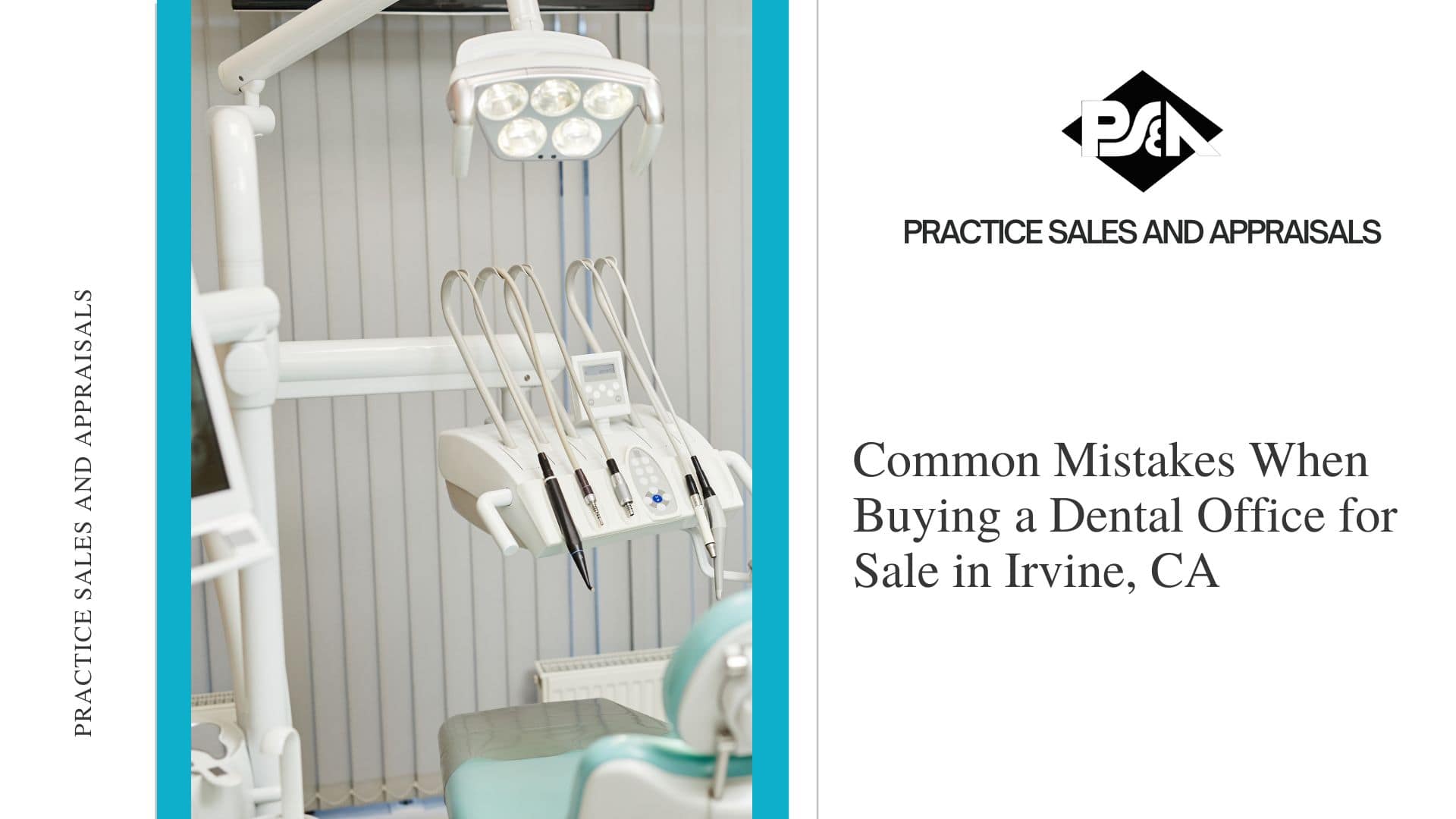 Common Mistakes When Buying a Dental Office for Sale in Irvine, California