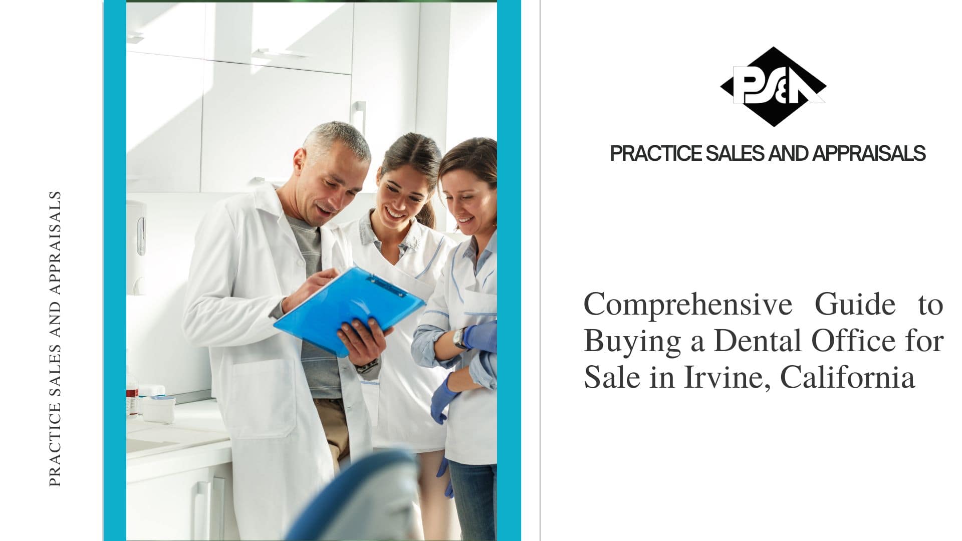 Comprehensive Guide to Buying a Dental Office for Sale in Irvine, California