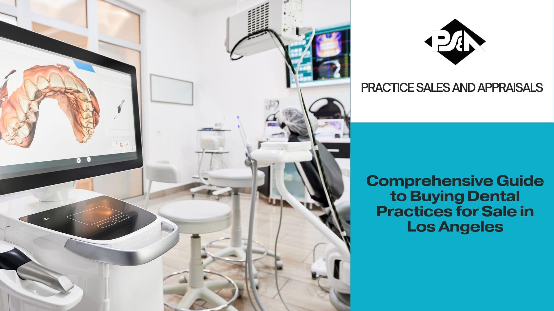 Comprehensive Guide to Buying Dental Practices for Sale in Los Angeles, California
