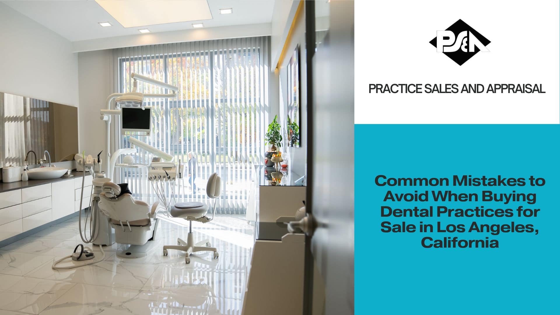 Common Mistakes to Avoid When Buying Dental Practices for Sale in Los Angeles, California