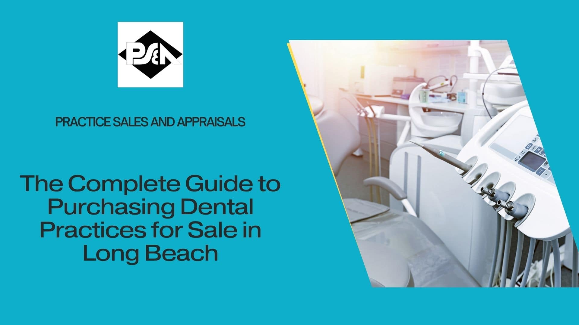 The Complete Guide to Purchasing Dental Practices for Sale in Long Beach, California