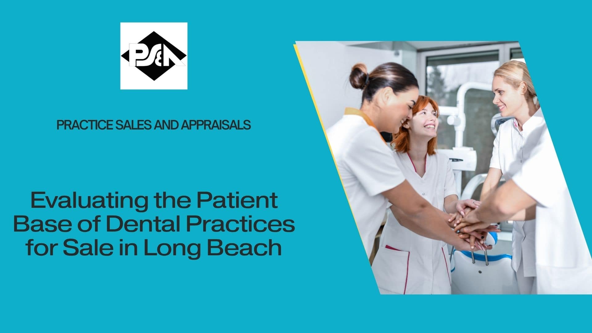 Evaluating the Patient Base of Dental Practices for Sale in Long Beach, California