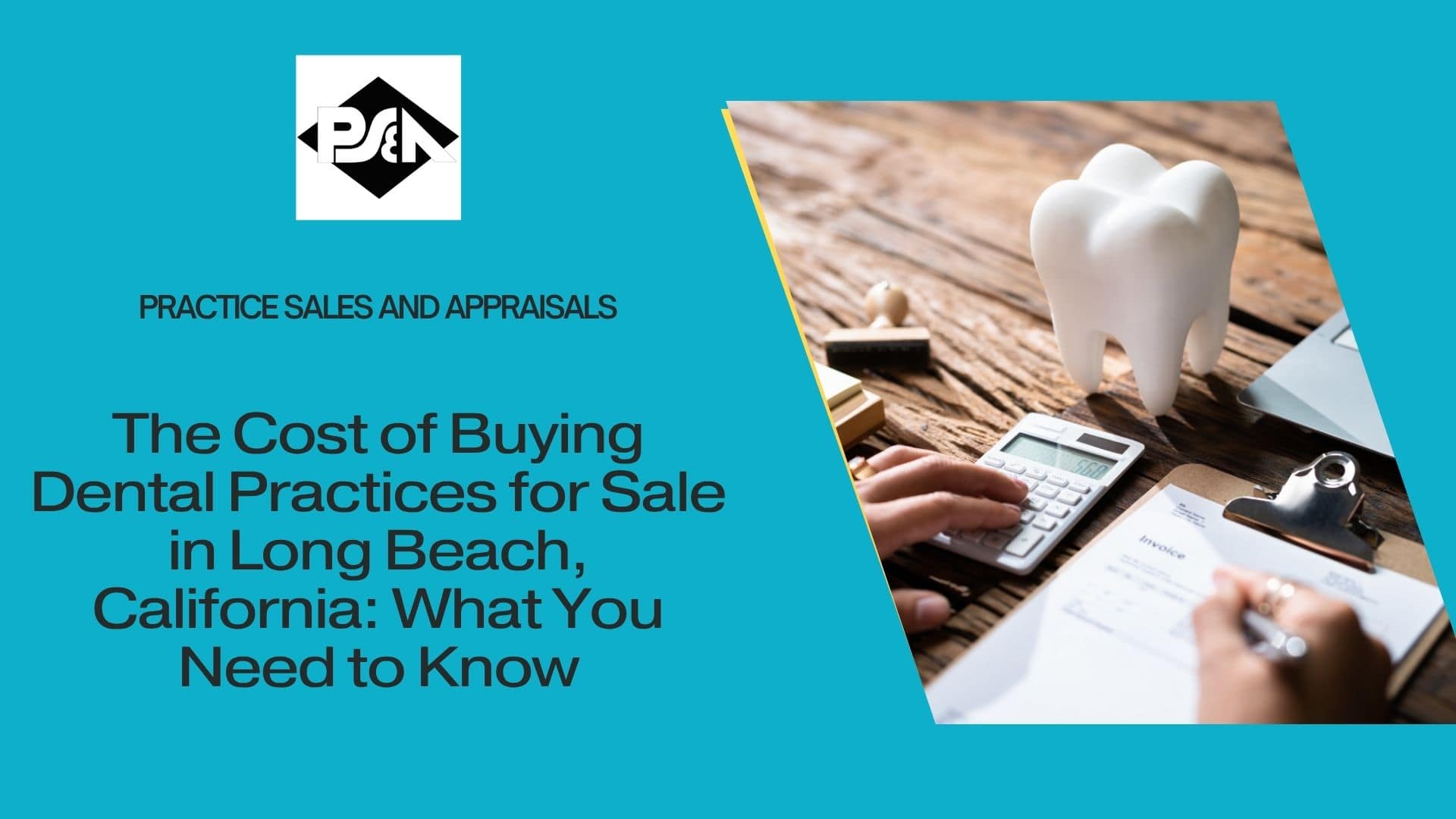 The Cost of Buying Dental Practices for Sale in Long Beach, California: What You Need to Know