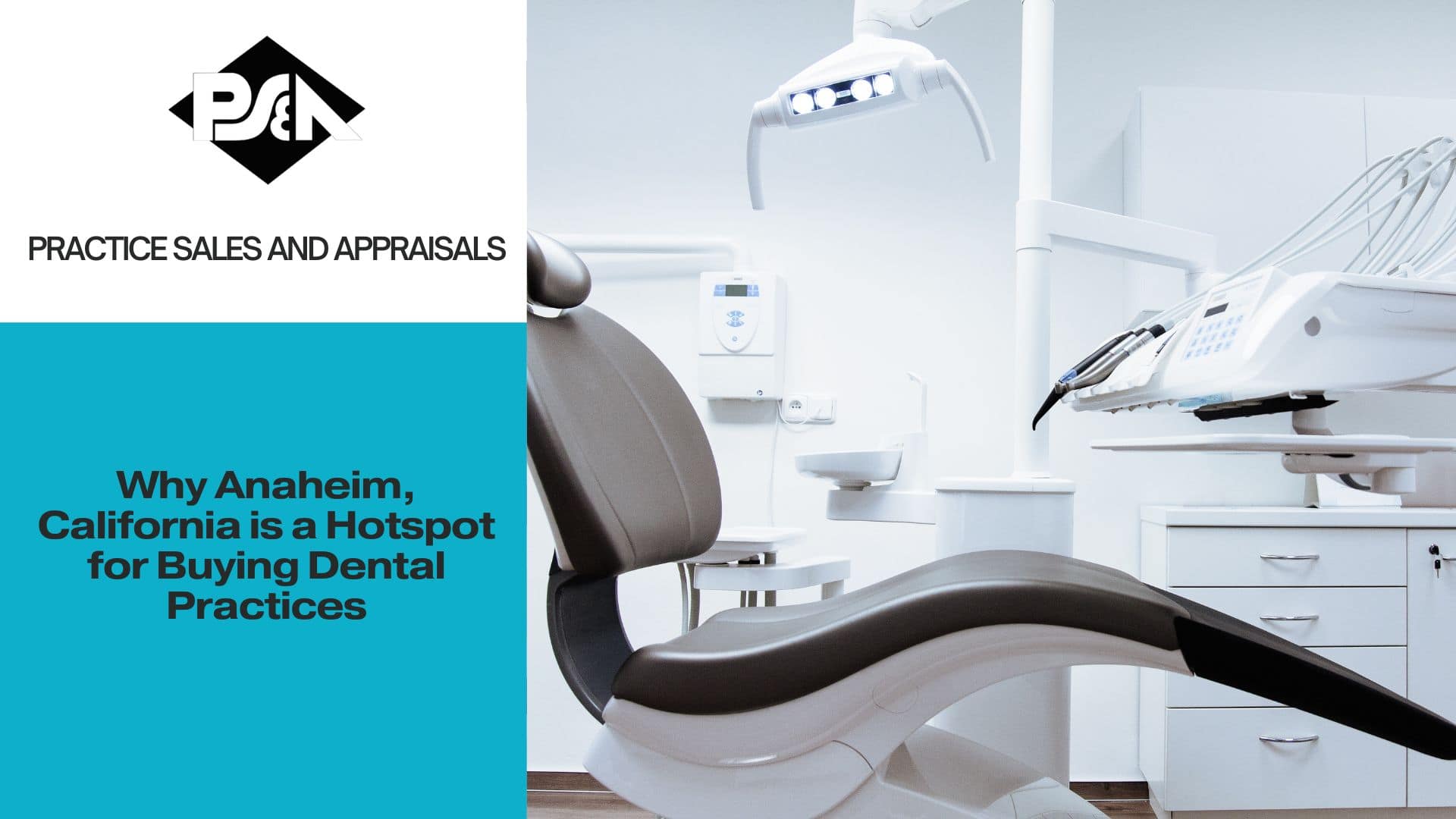 Why Anaheim, California is a Hotspot for Buying Dental Practices