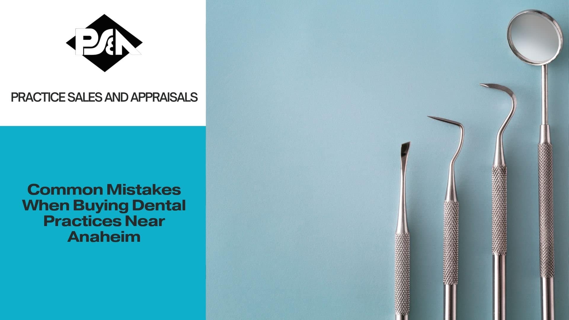 Common Mistakes When Buying Dental Practices Near Anaheim