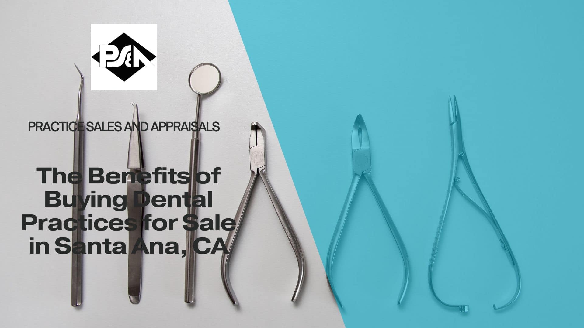 The Benefits of Buying Dental Practices for Sale in Santa Ana, California