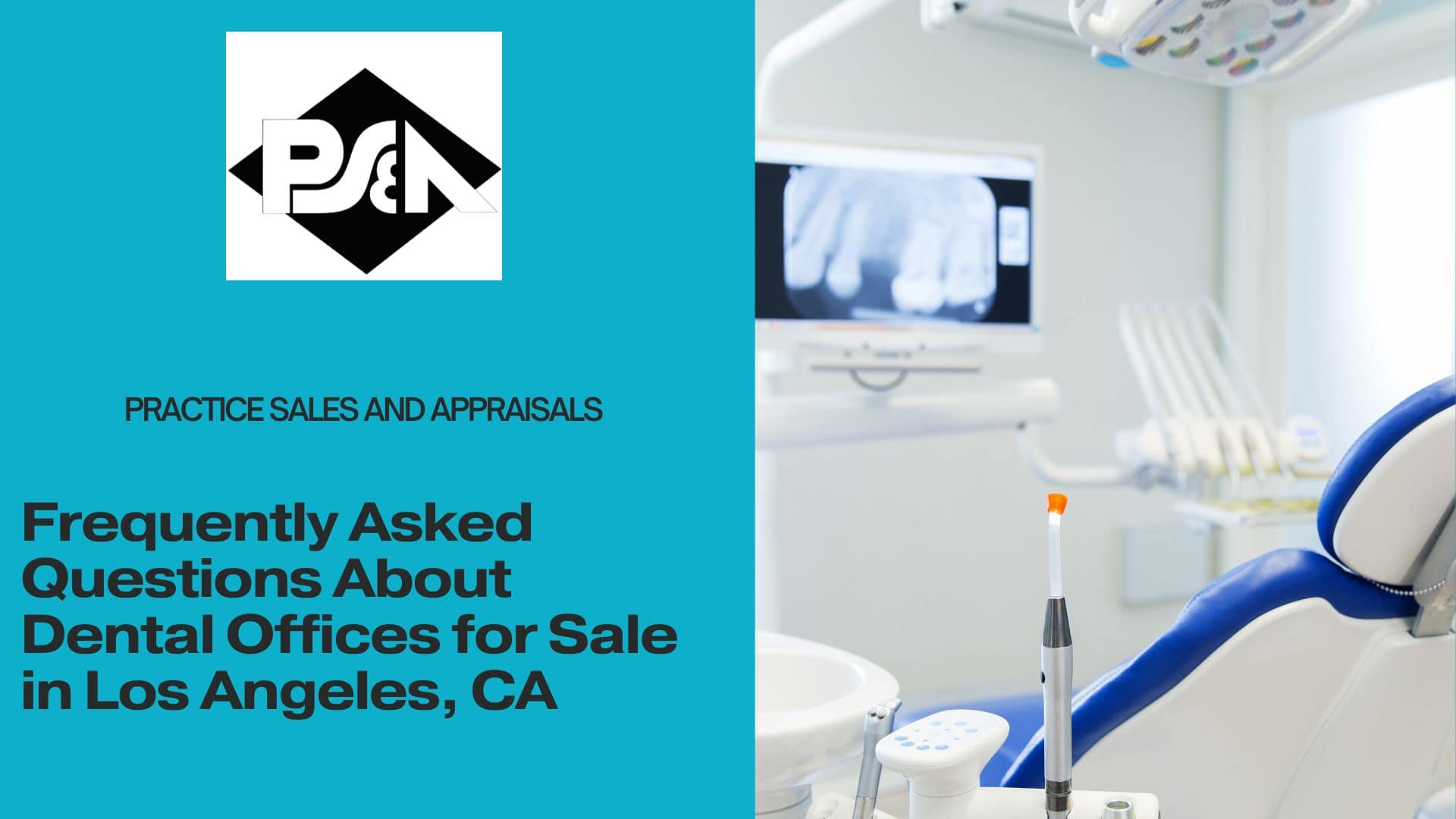 Frequently Asked Questions About Dental Offices for Sale in Los Angeles, California