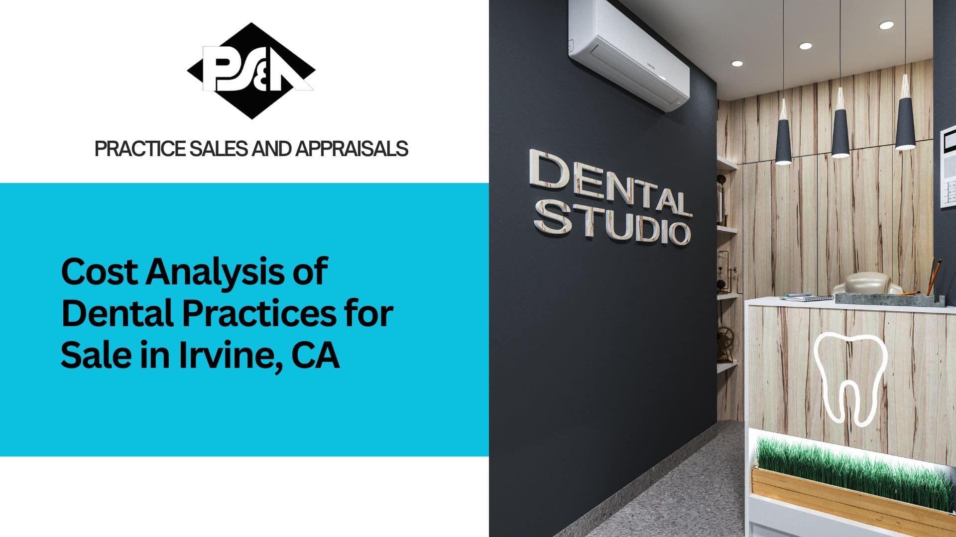 Cost Analysis of Dental Practices for Sale in Irvine, California