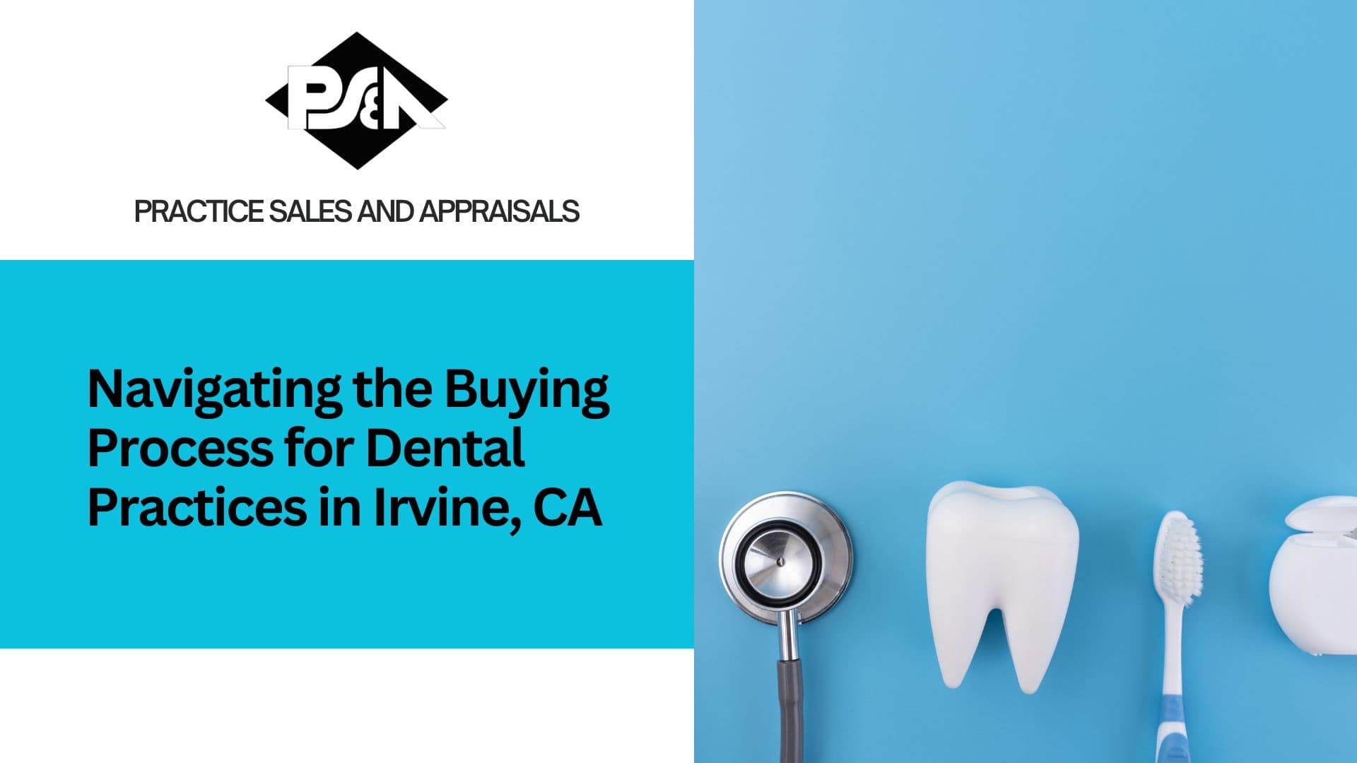 Navigating the Buying Process for Dental Practices in Irvine, California