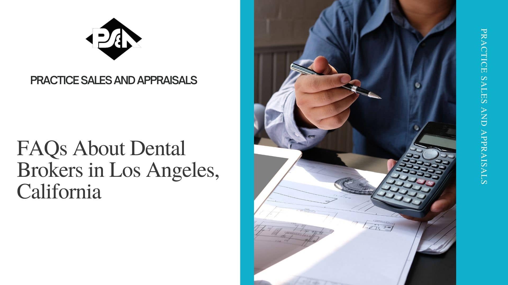 FAQs About Dental Brokers in Los Angeles, California