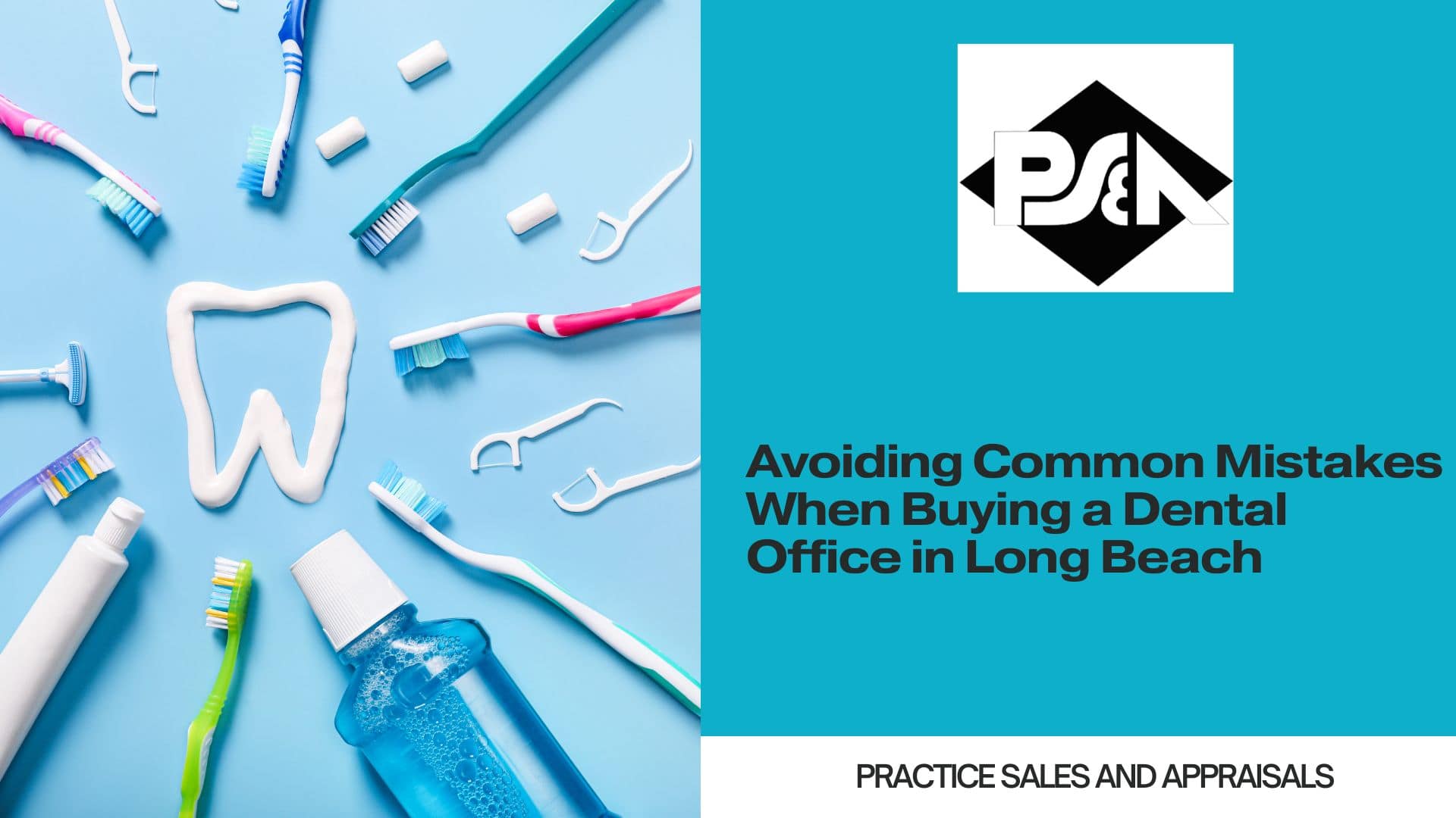 Avoiding Common Mistakes When Buying a Dental Office in Long Beach