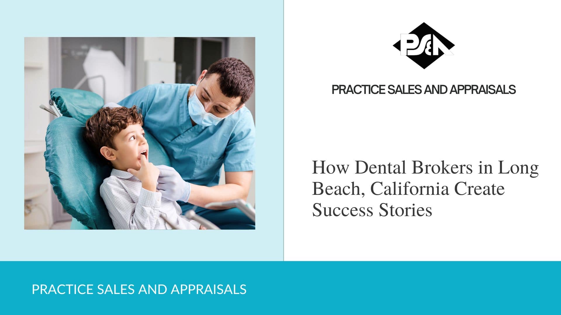 How Dental Brokers in Long Beach, California Create Success Stories