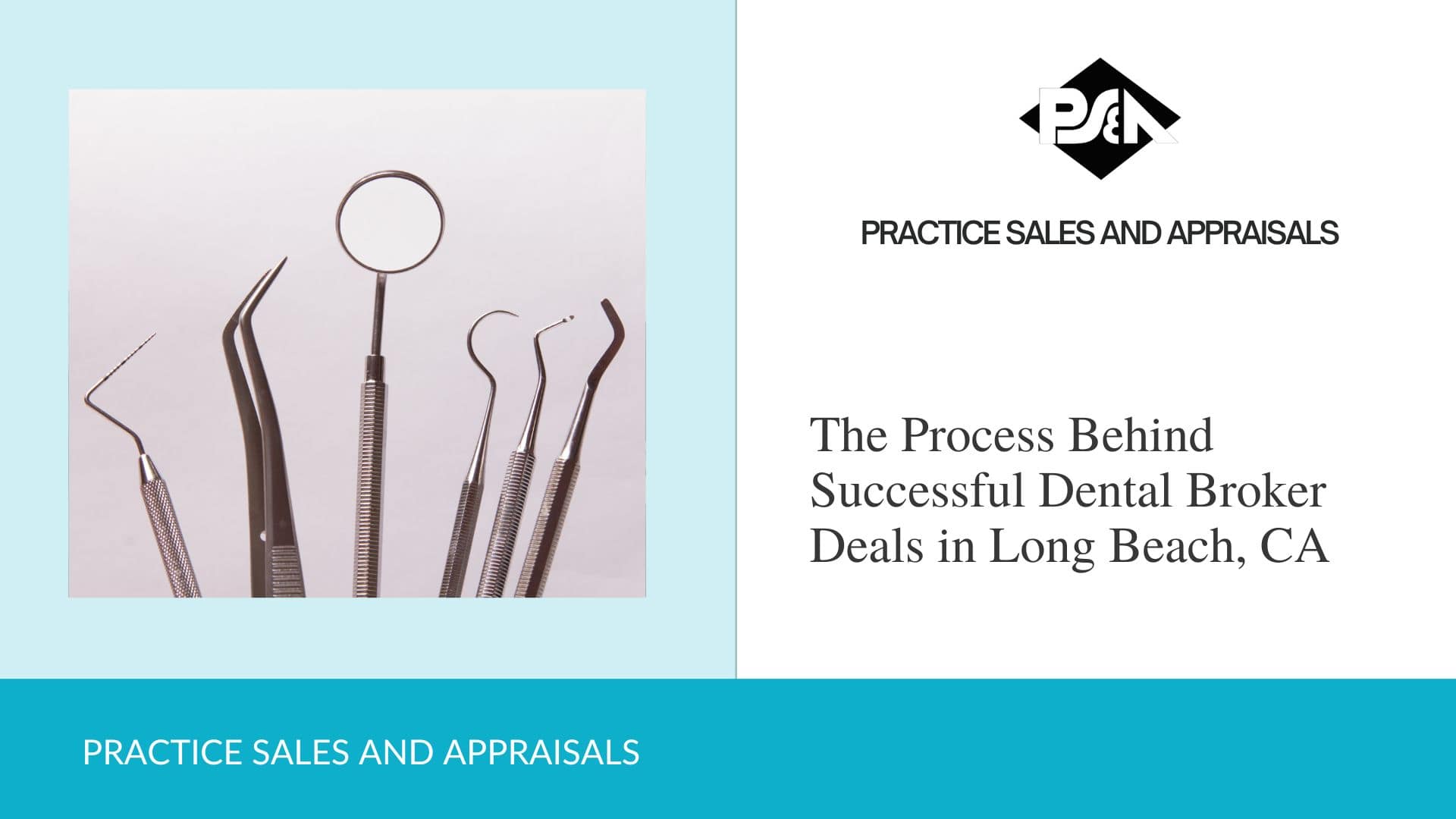 The Process Behind Successful Dental Broker Deals in Long Beach, California