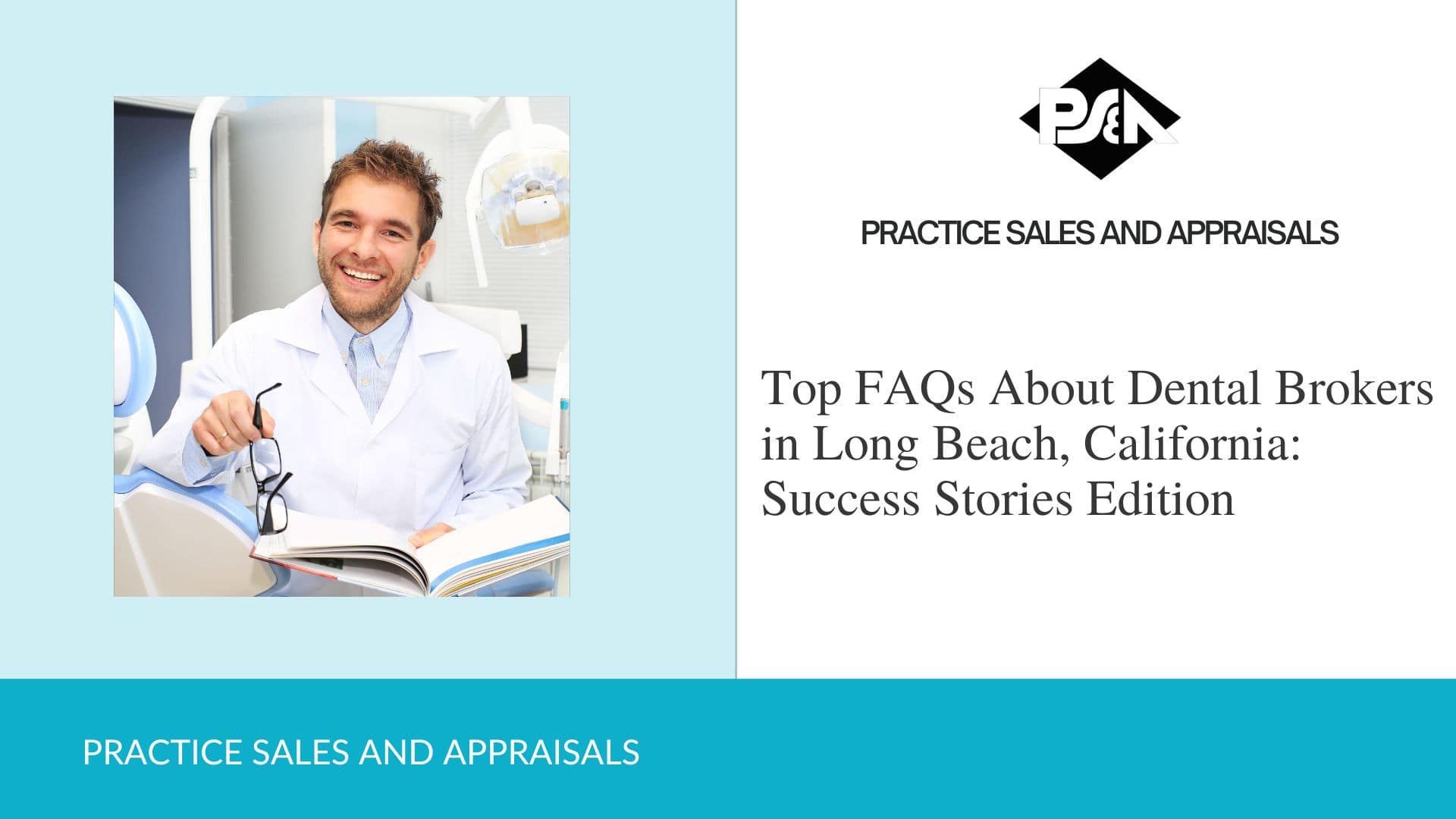 Top FAQs About Dental Brokers in Long Beach, California: Success Stories Edition