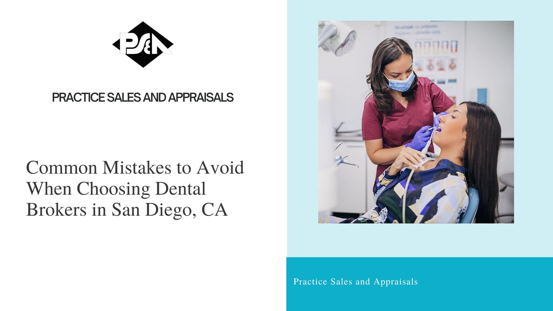 Common Mistakes to Avoid When Choosing Dental Brokers in San Diego, California