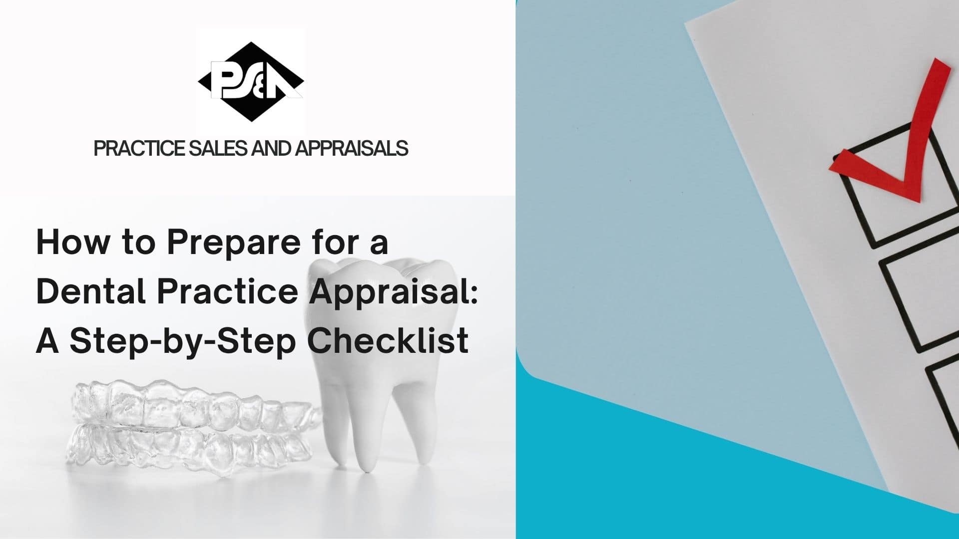 How to Prepare for a Dental Practice Appraisal: A Step-by-Step Checklist