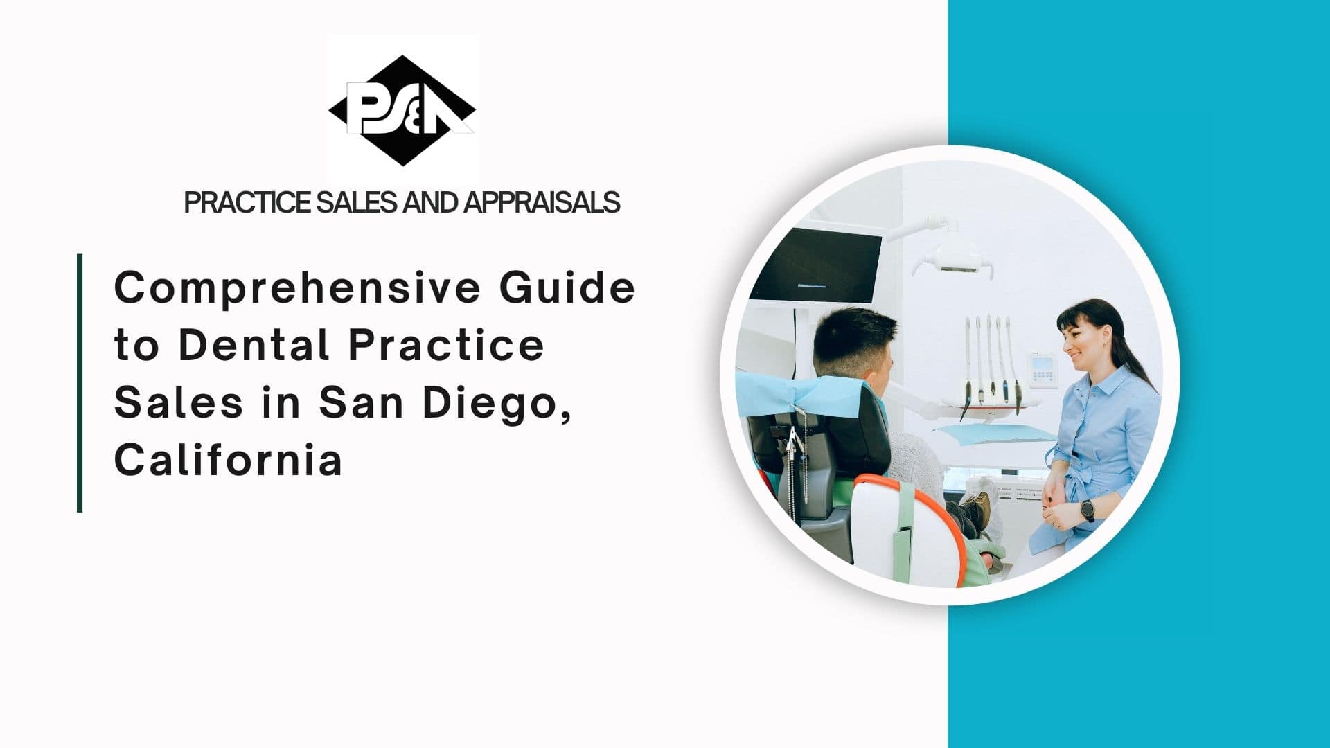 Comprehensive Guide to Dental Practice Sales in San Diego, California