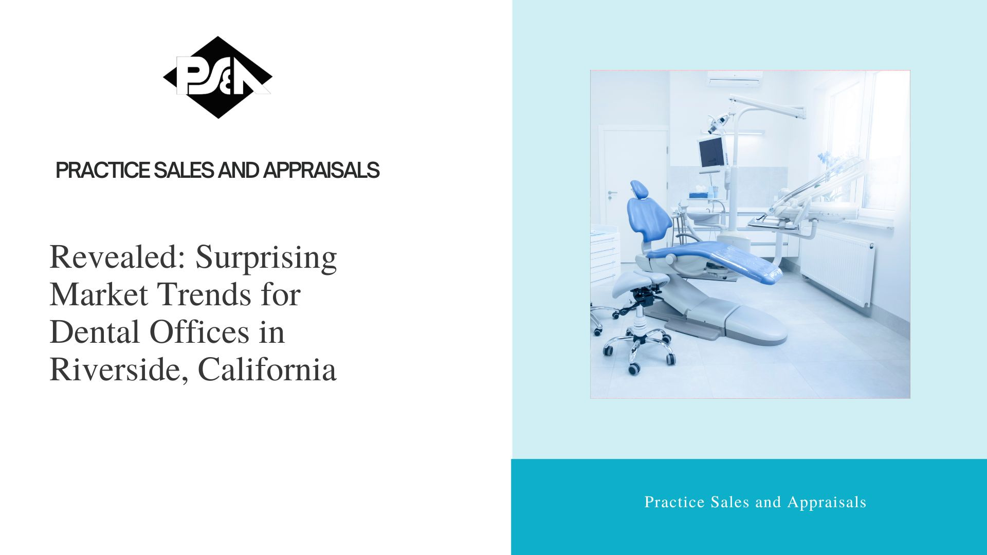 Revealed: Surprising Market Trends for Dental Offices in Riverside, California