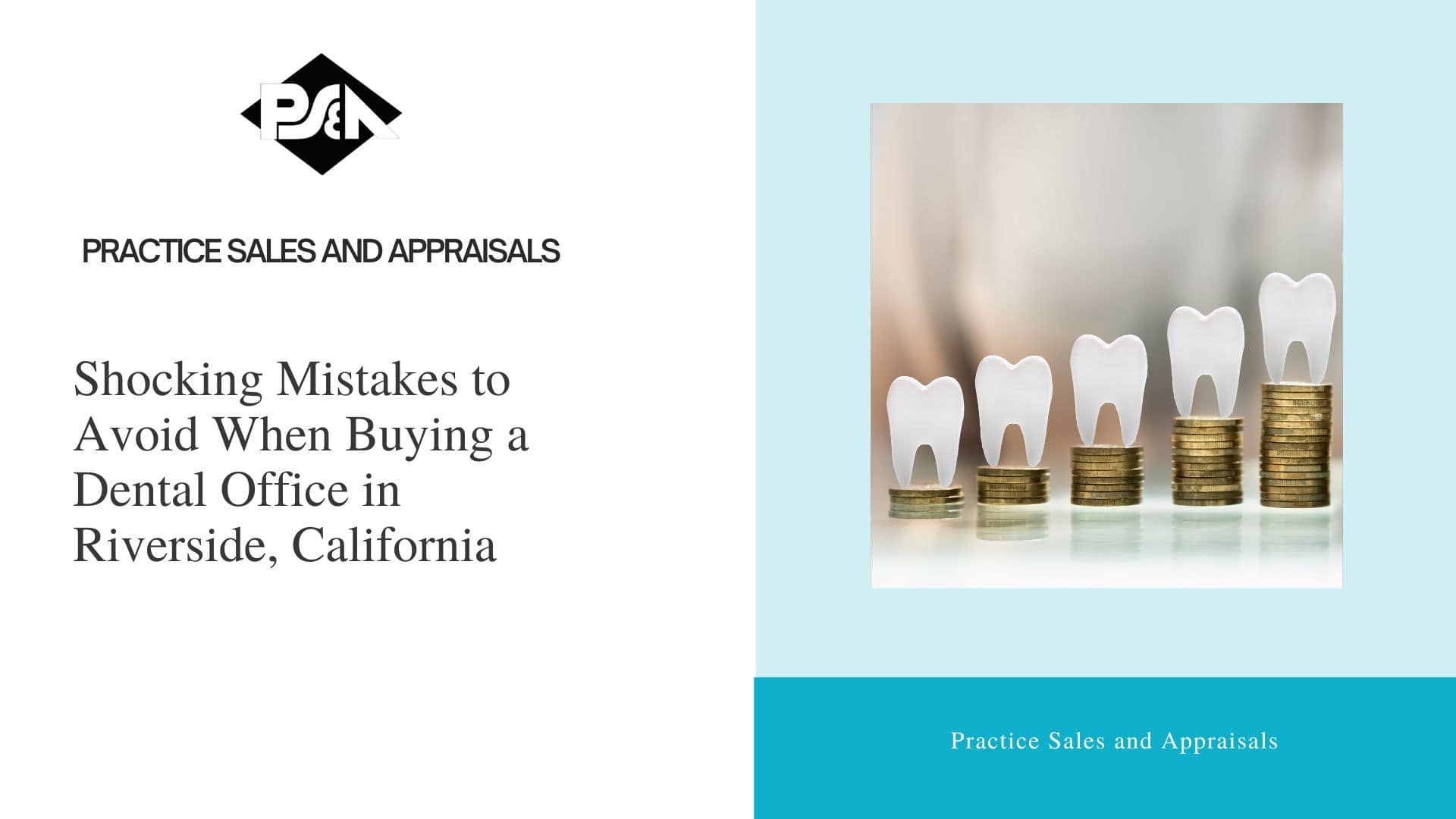 Shocking Mistakes to Avoid When Buying a Dental Office in Riverside, California