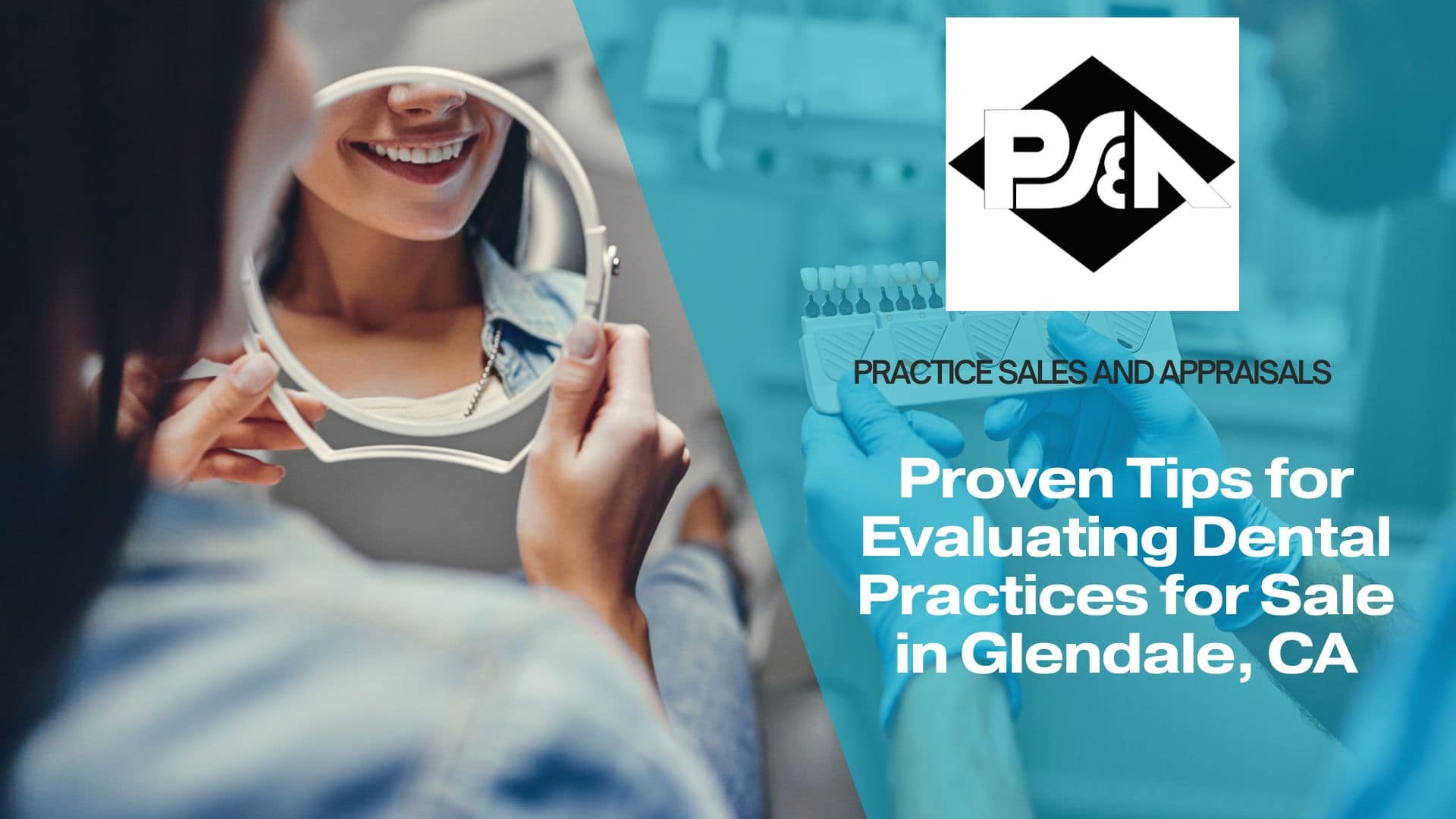 Proven Tips for Evaluating Dental Practices for Sale in Glendale, California