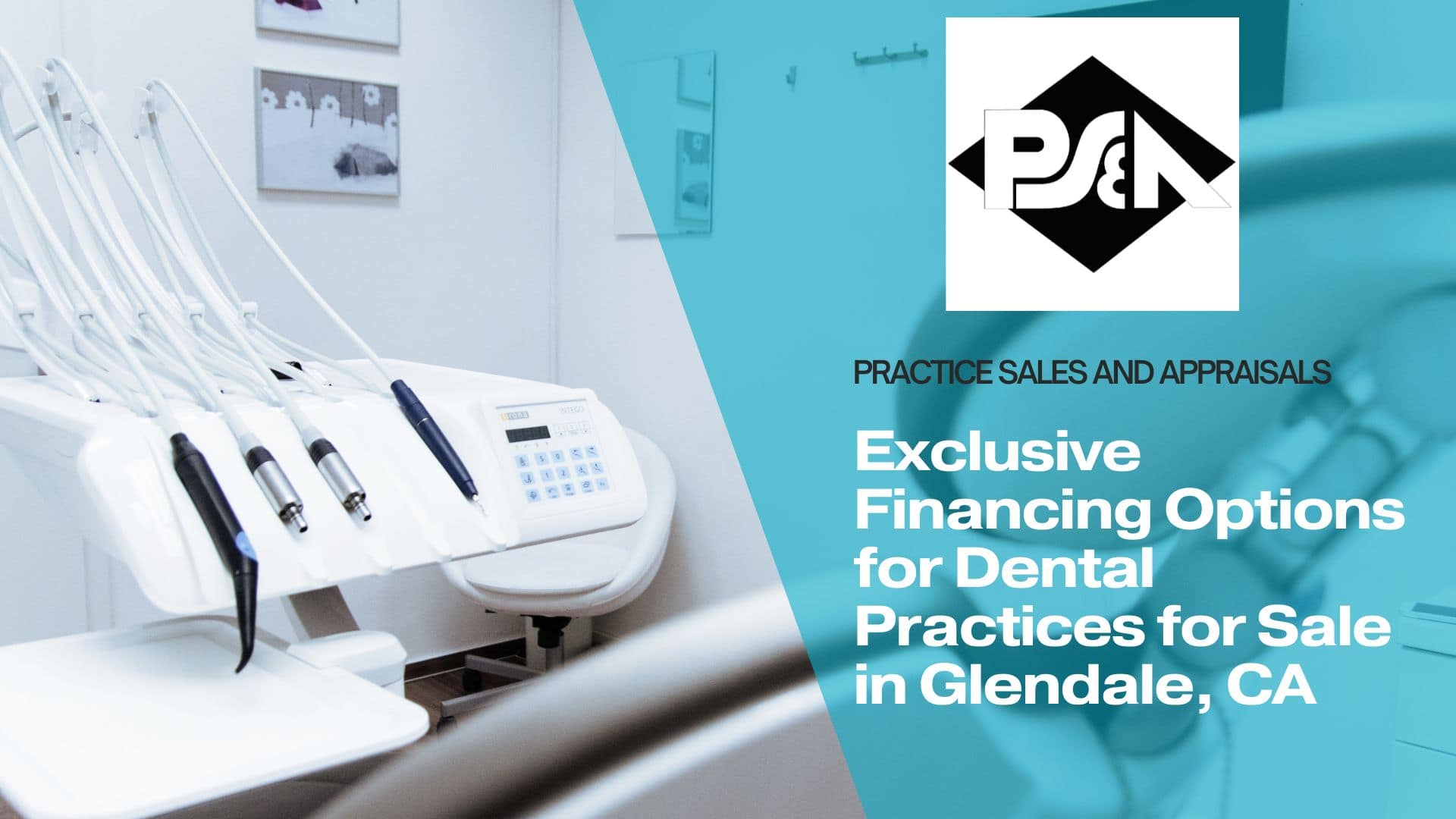 Exclusive Financing Options for Dental Practices for Sale in Glendale, California