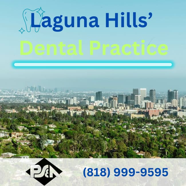 Dental Practice For Sale Near Laguna Hills
