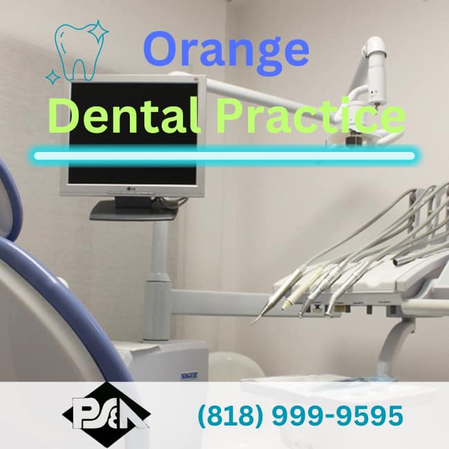 Dental Broker near Orange -Practice Sales and Appraisals