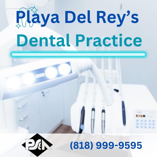 Dental Practice For Sale Near Playa Del Rey