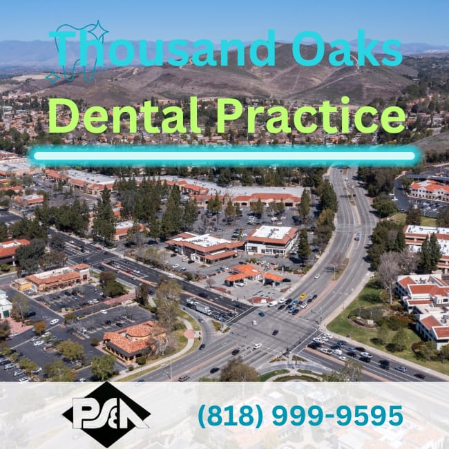 Dental Broker near Thousand Oaks - Practice Sales and Appraisals